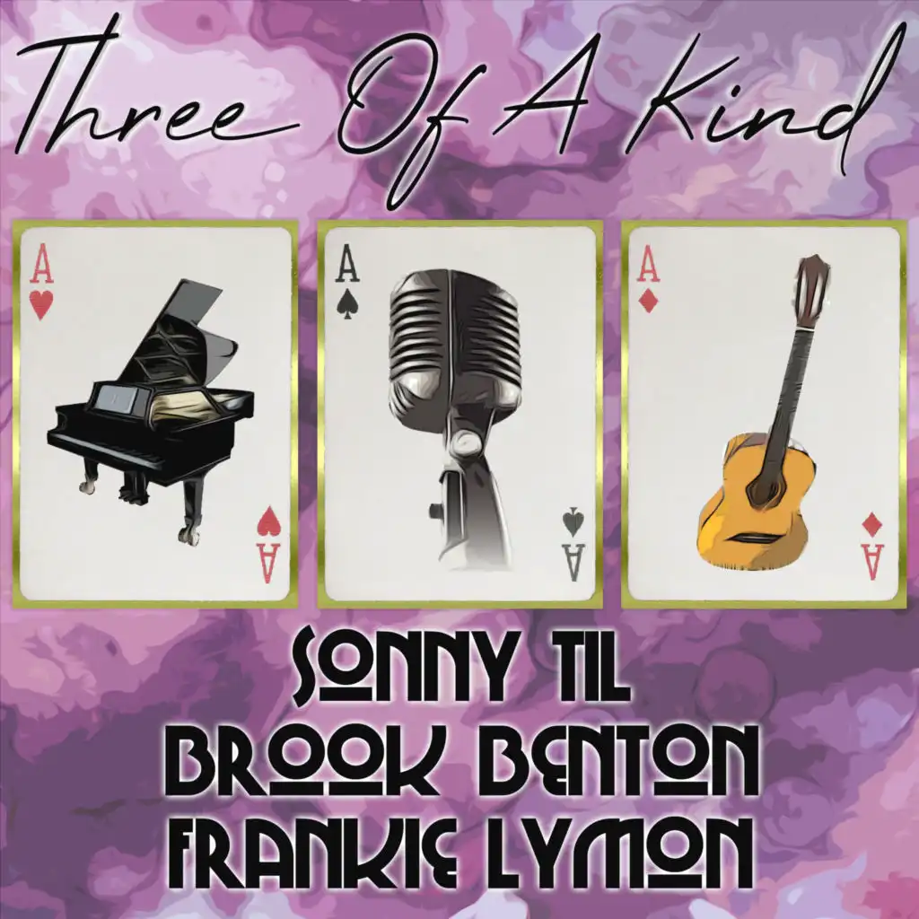 Three of a Kind: Sonny Til and the Orioles, Brook Benton, Frankie Lymon