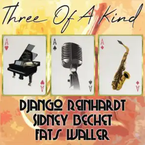 Three of a Kind: Django Reinhardt, Sidney Bechet, Fats Waller