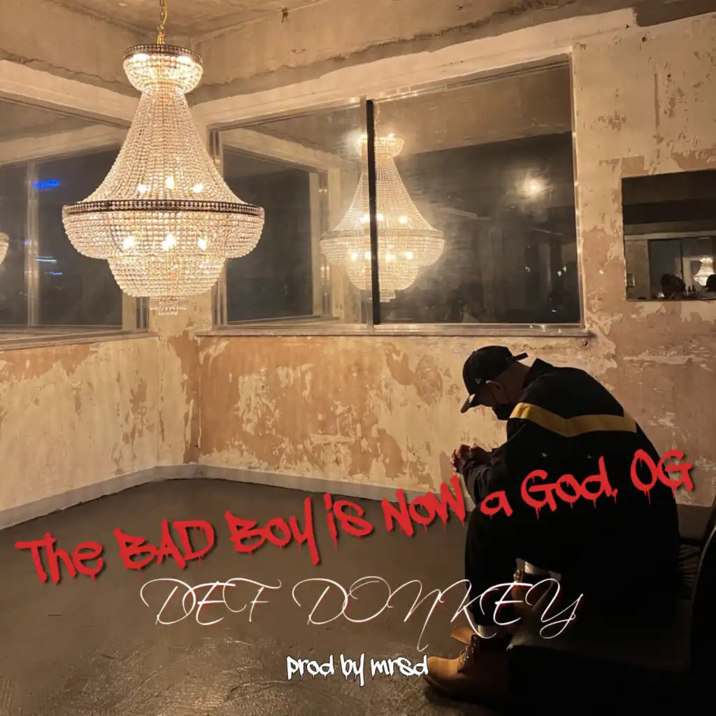 The BAD Boy is Now a God OG