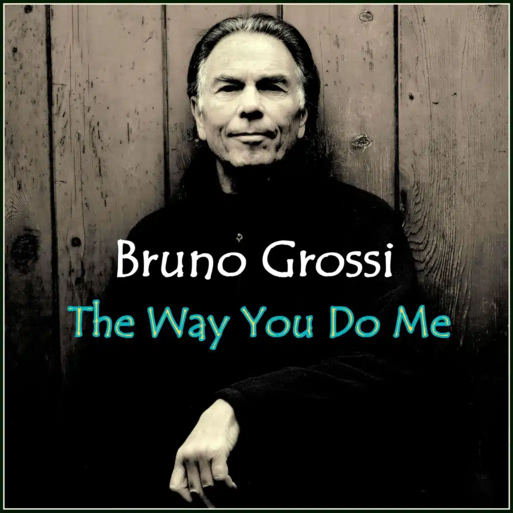 The Way You Do Me