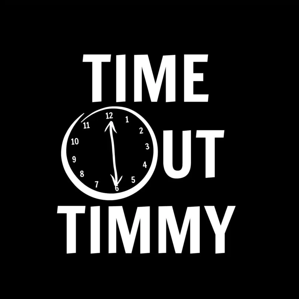 Time out Timmy