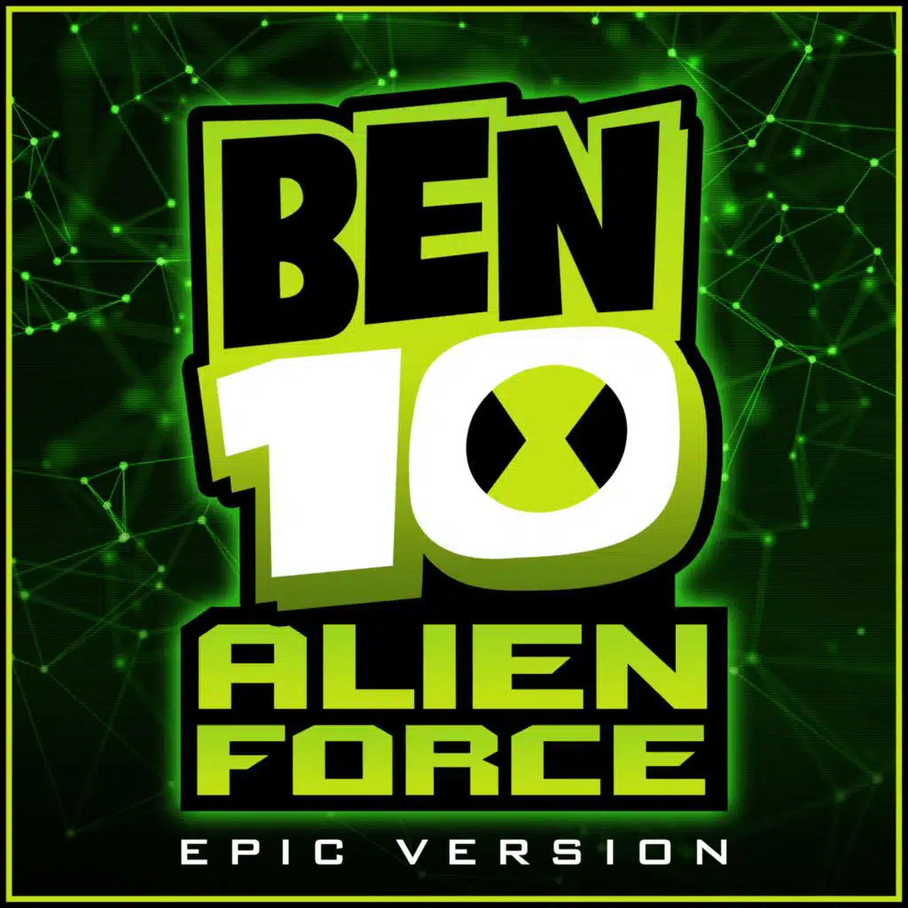 Ben 10 Alien Force - Theme (Epic Version)