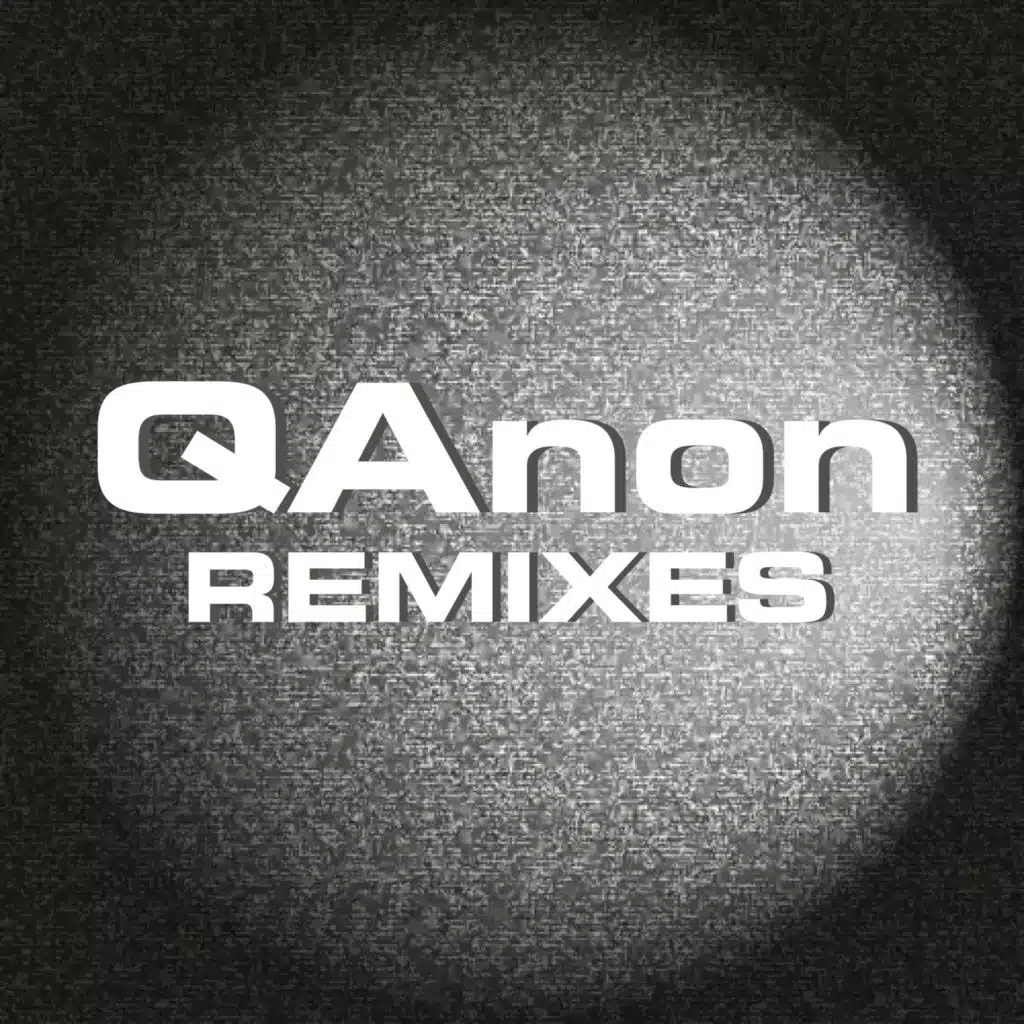 Qanon (Remixes)