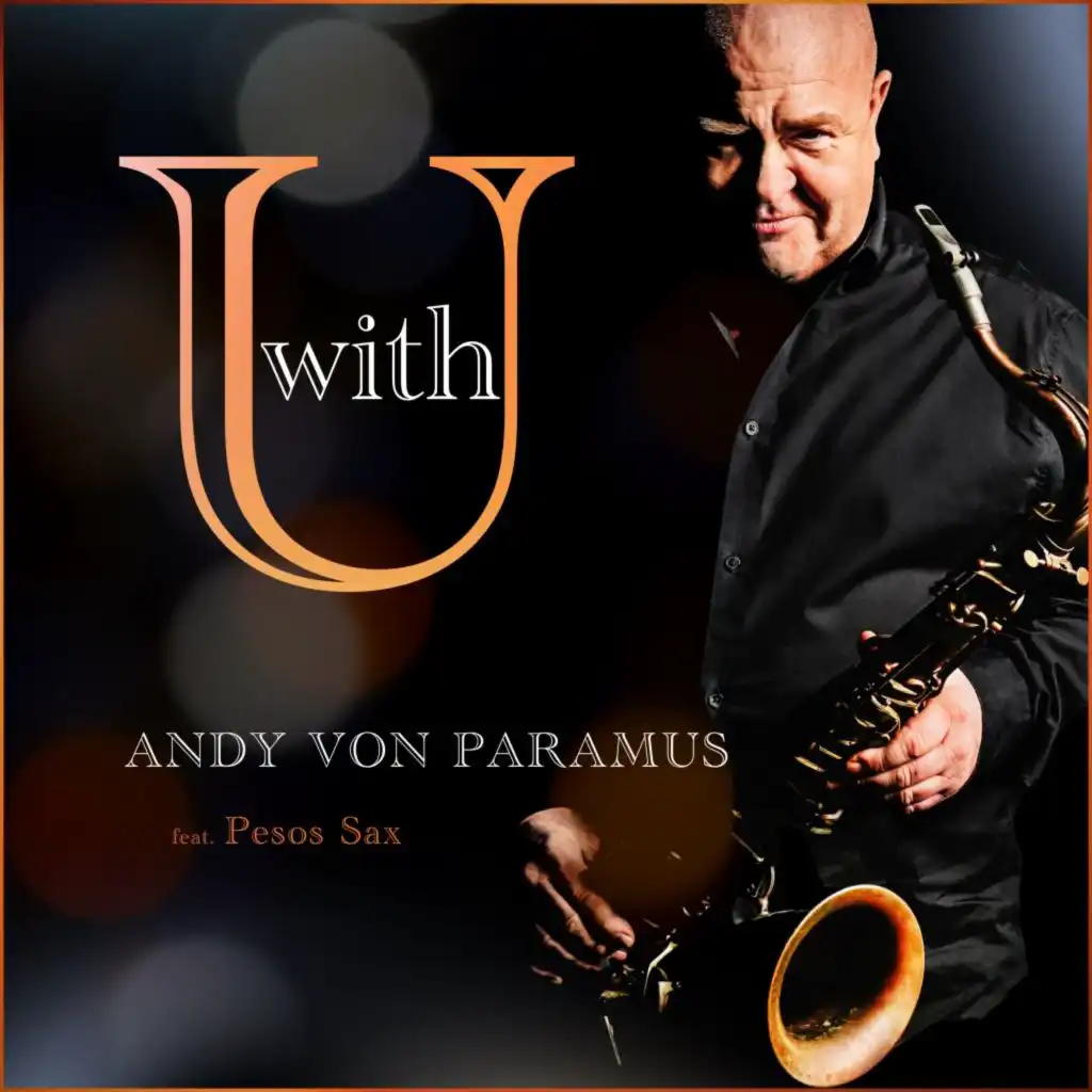 With U (Crazy Sax Edit) [feat. Pesos Sax]