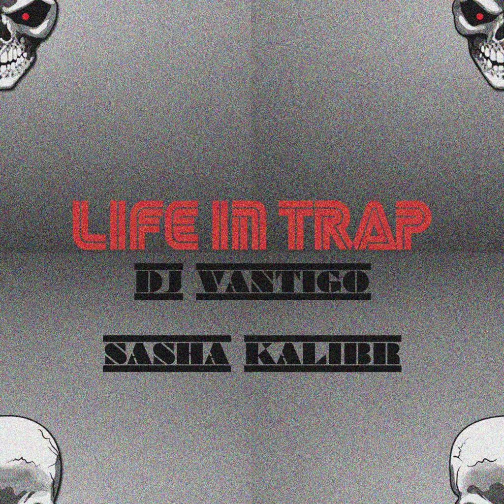 Life in Trap