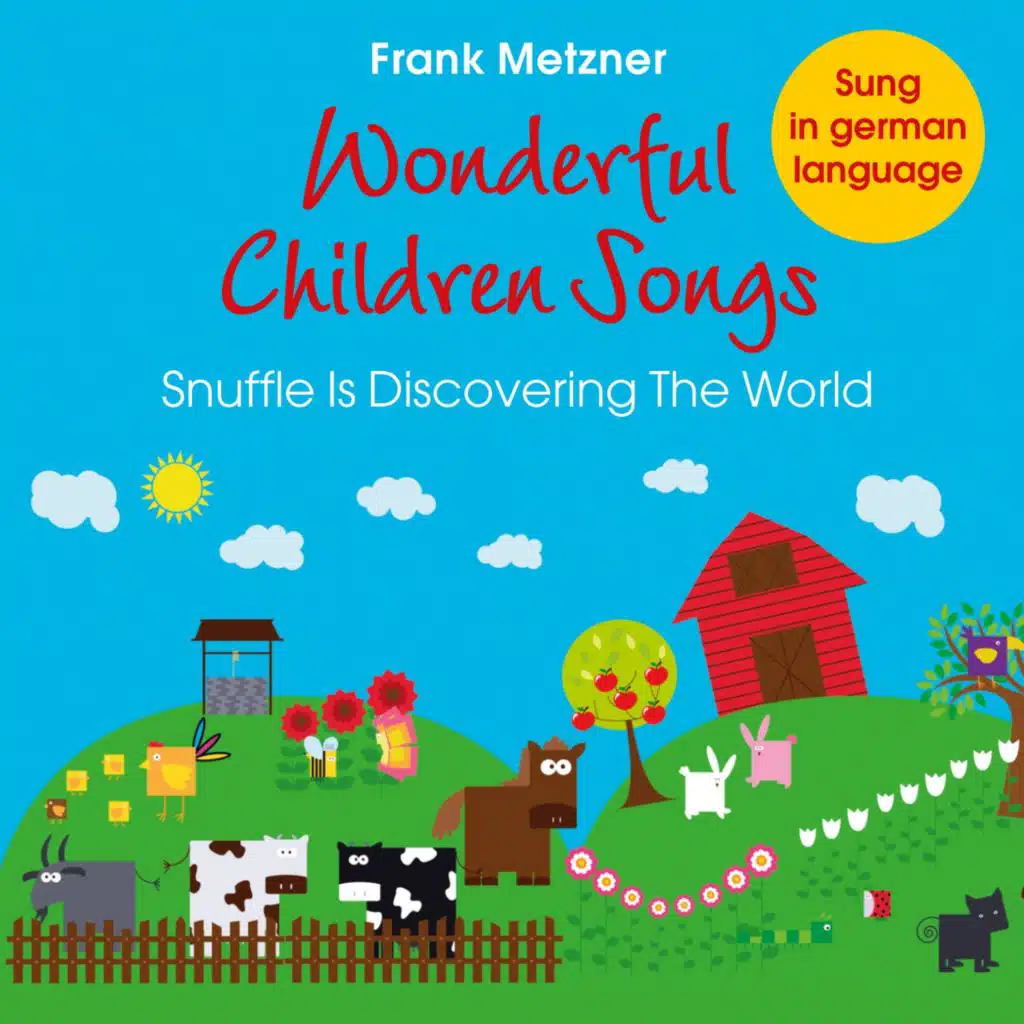 Wonderful Children Songs: Snuffle Is Discovering the World