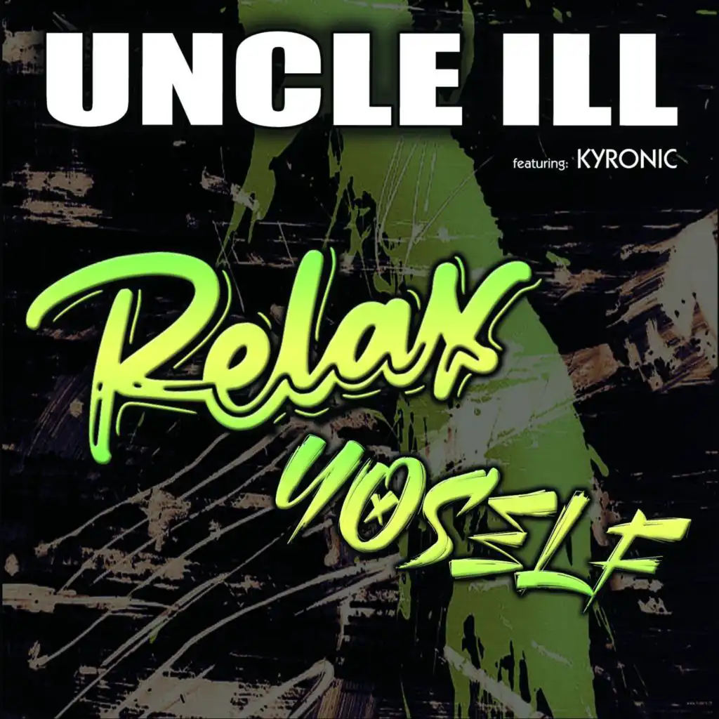 Relax Yoself (feat. Kryonic)