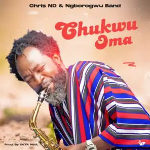 Chris ND & Ngborogwu Band