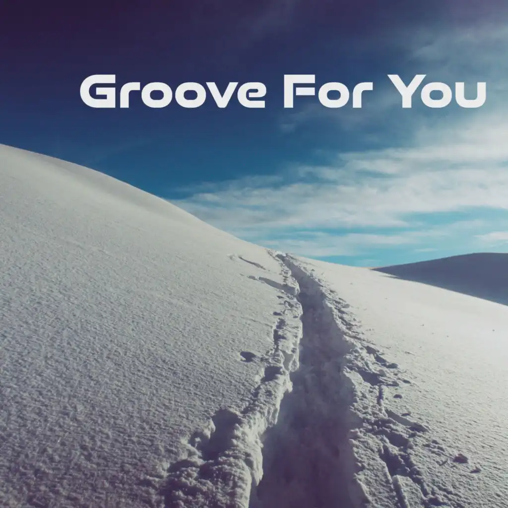 Groove For You