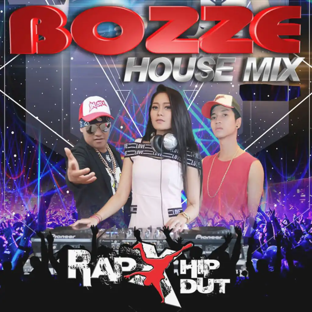 Bozze House Mix (RapX Hip Dut) [feat. rahman rafandam, Inez Tinensia, Wiwik Arsita BP3 & Suliyana]