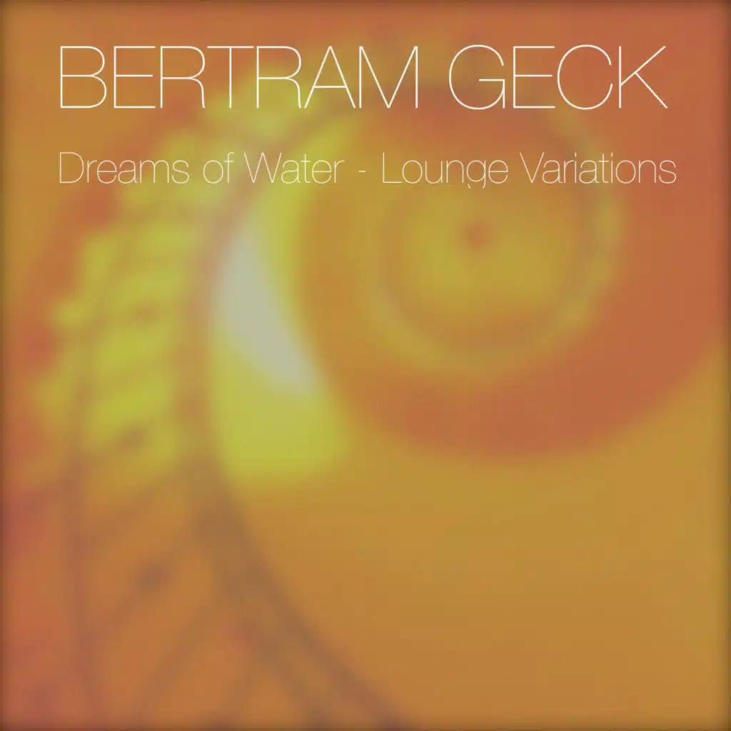 Dreams of Water (Lounge Variations)