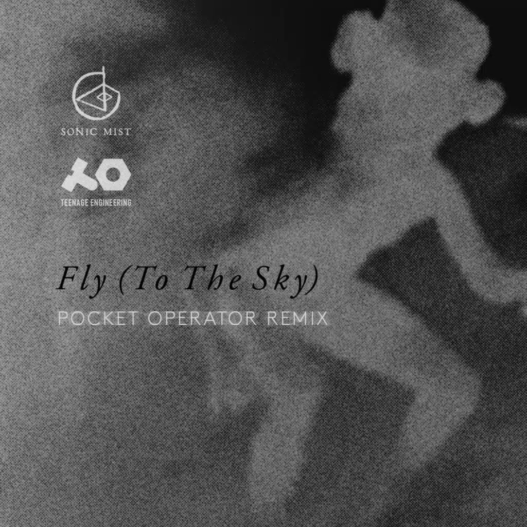 Fly (To the Sky) (Pocket Operator Remix) [feat. Teenage Engineering]