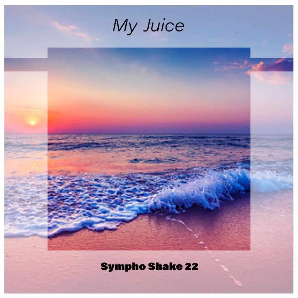 My Juice Sympho Shake 22