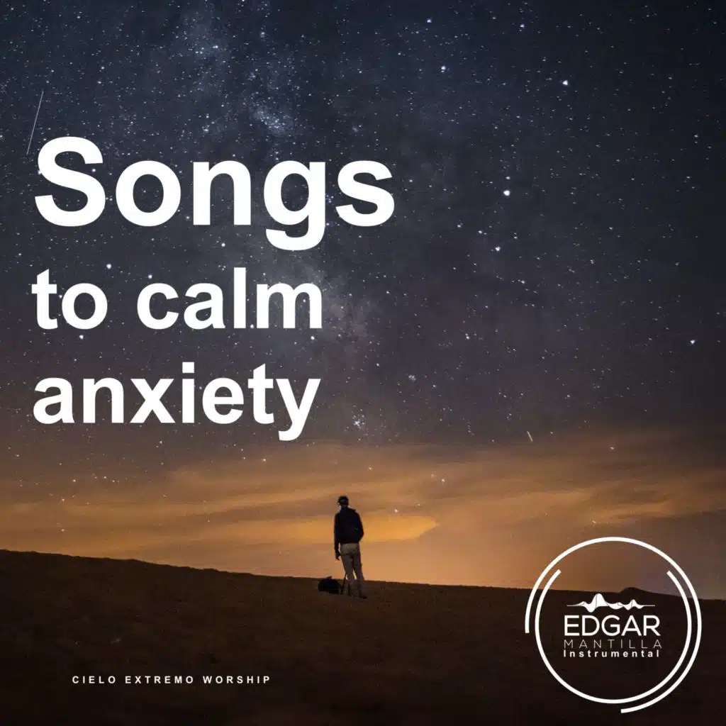 Songs to calm anxiety (Instrumental)