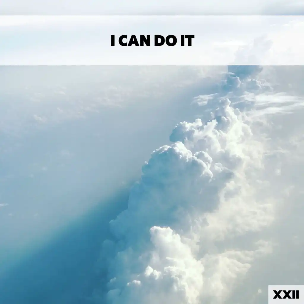 I Can Do It XXII