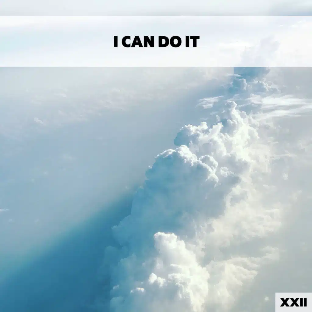 I Can Do It XXII