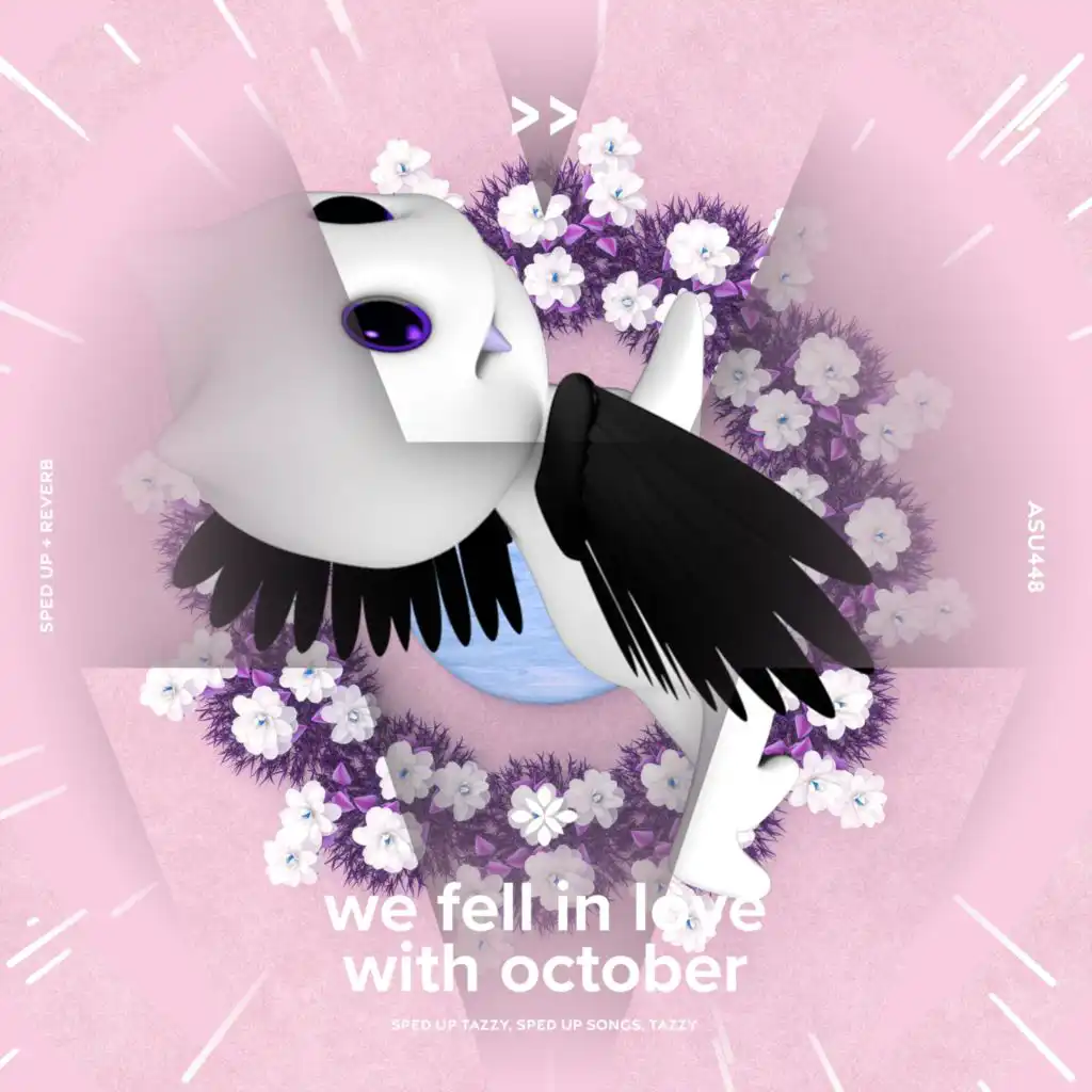 we fell in love with october - sped up + reverb