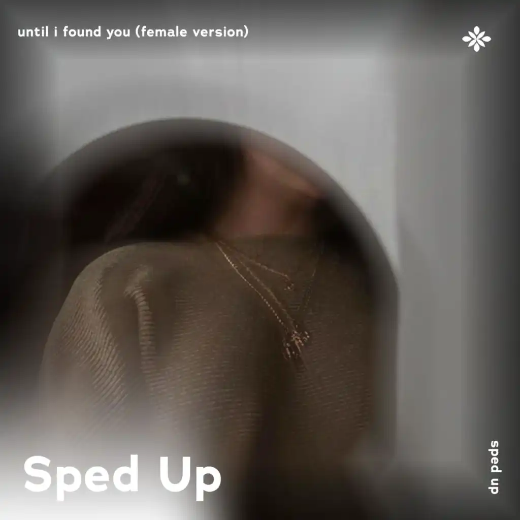 until i found you (female version) - sped up + reverb