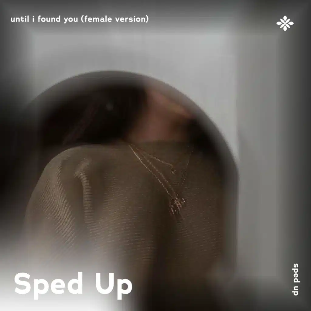 until i found you (female version) - sped up + reverb