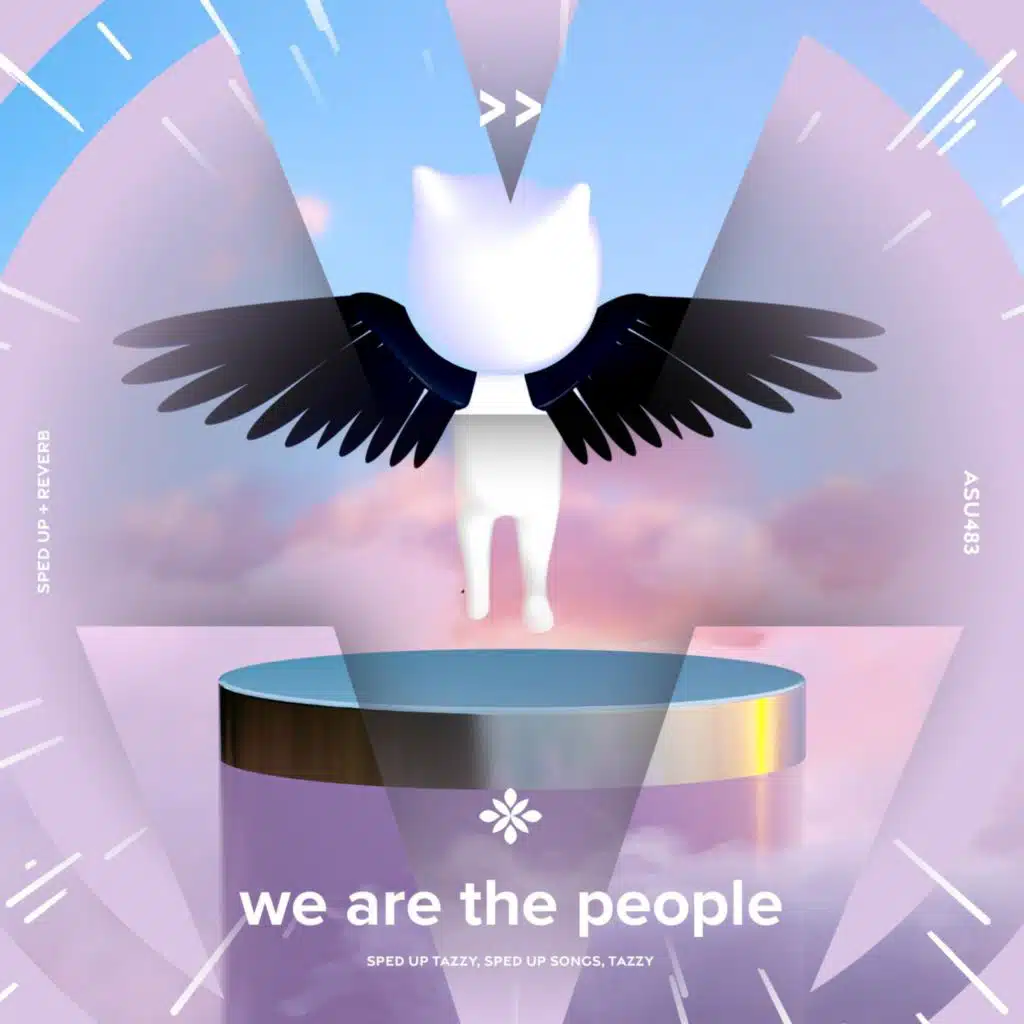 we are the people - sped up + reverb