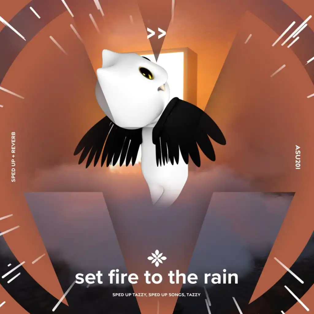 set fire to the rain - sped up + reverb