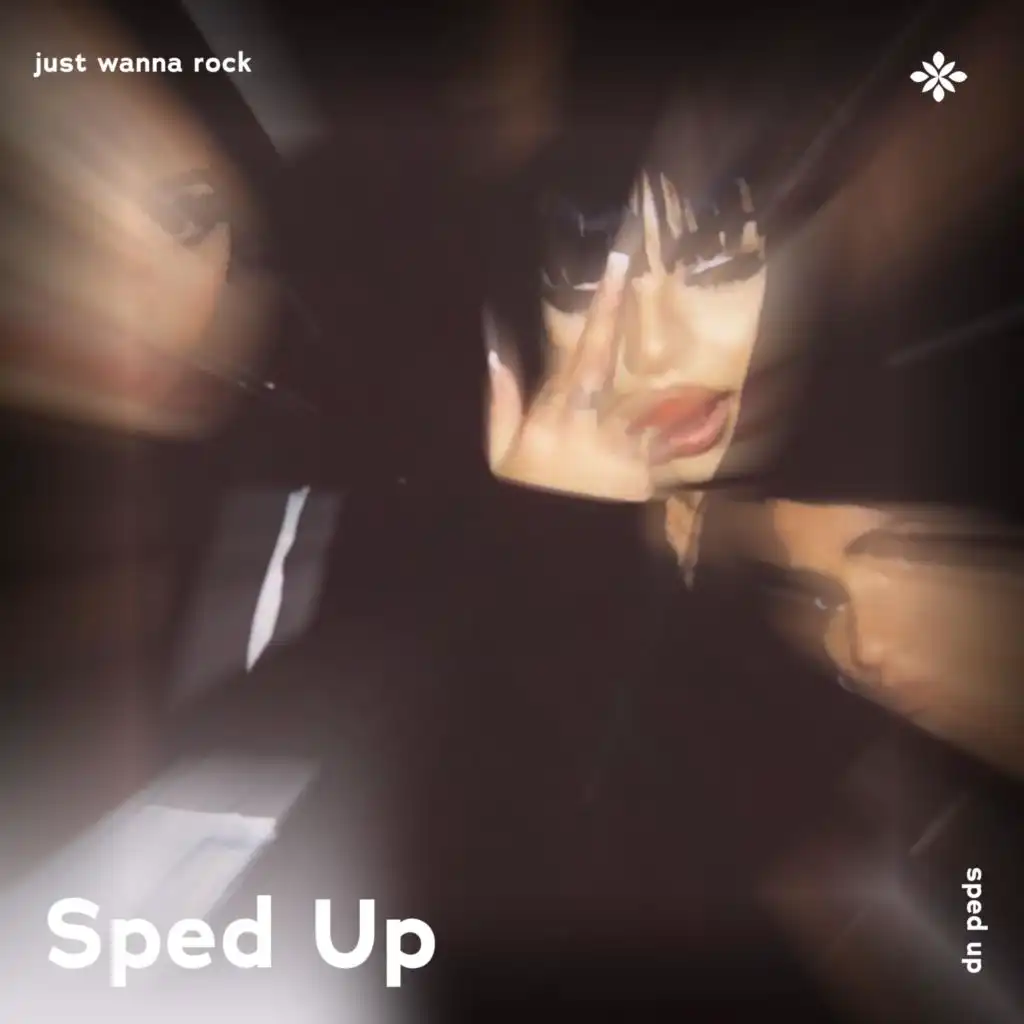 just wanna rock - sped up + reverb