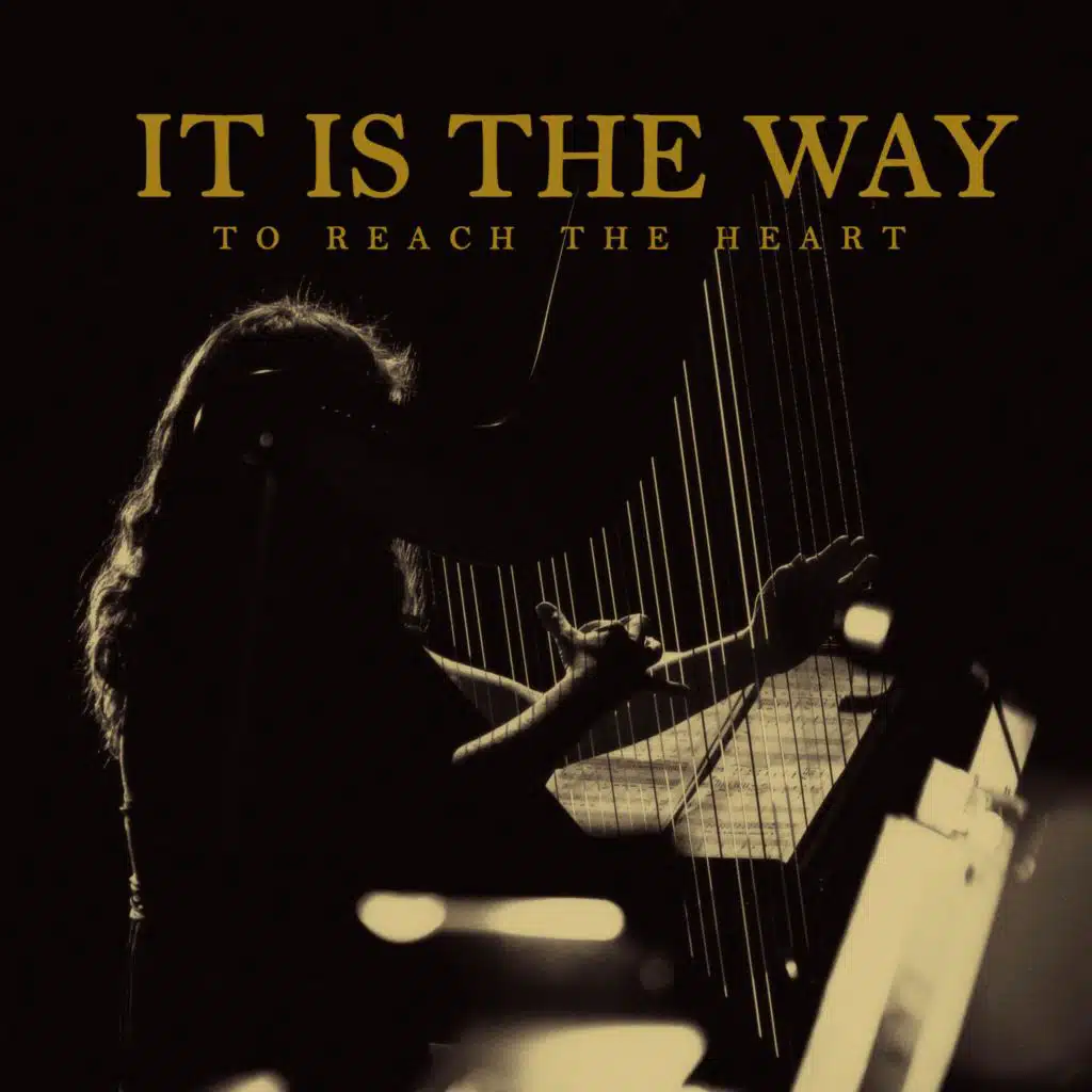 It Is The Way To Reach The Heart