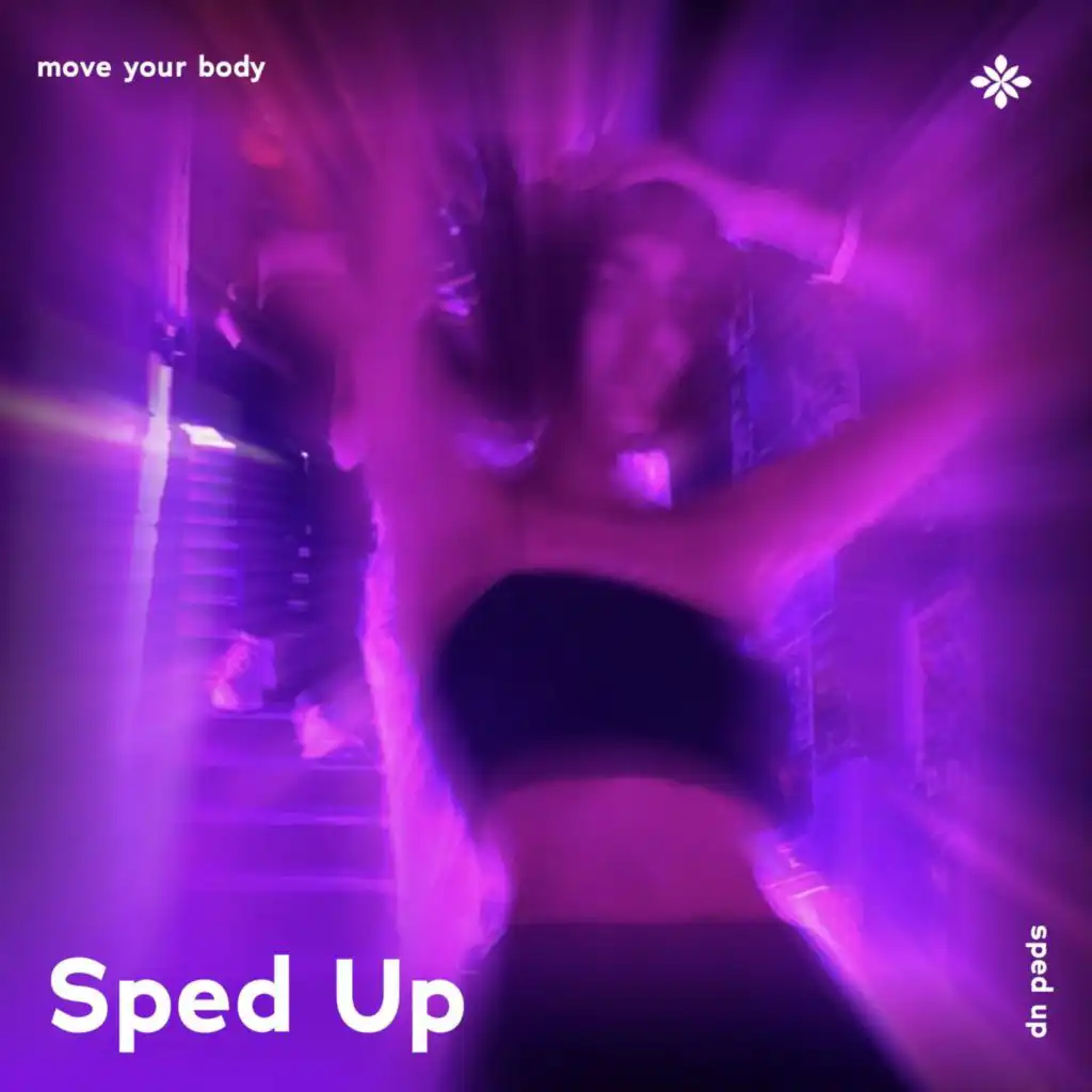 move your body - sped up + reverb
