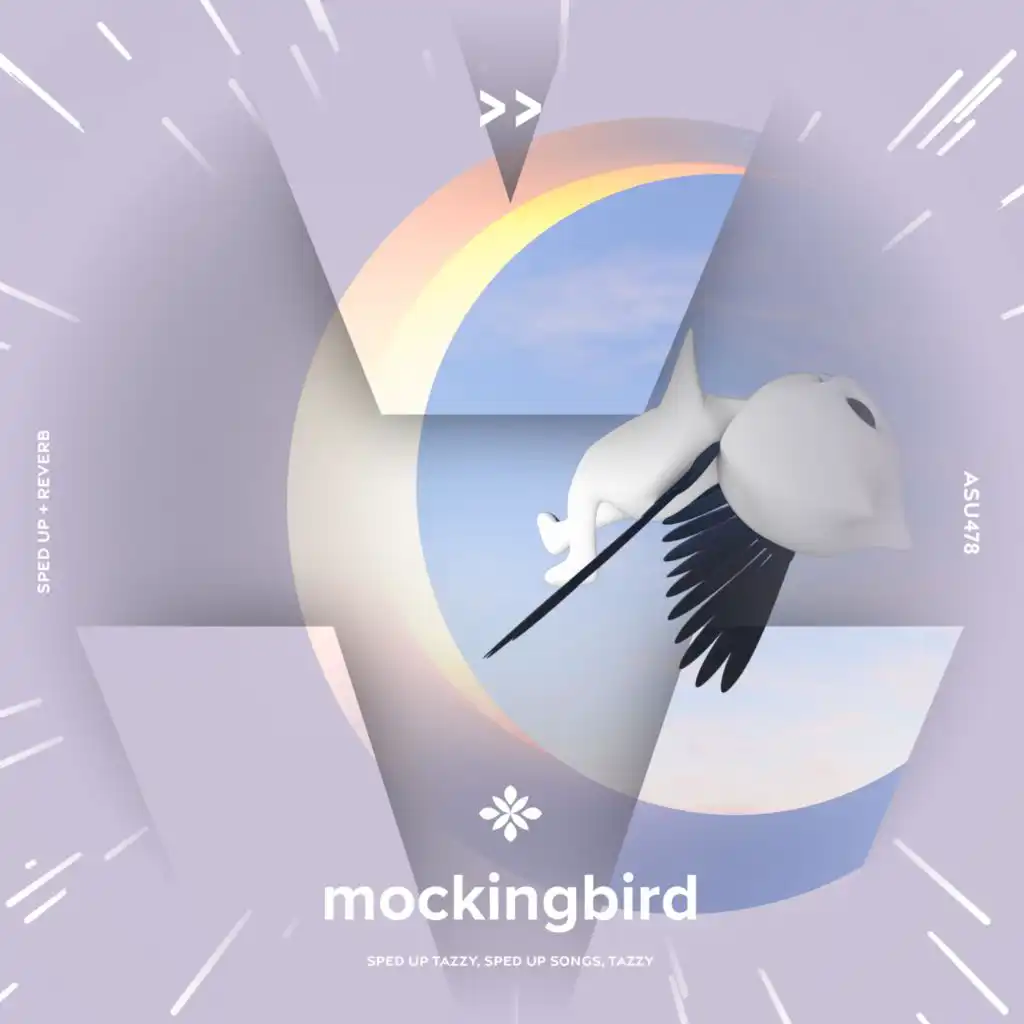 mockingbird - sped up + reverb