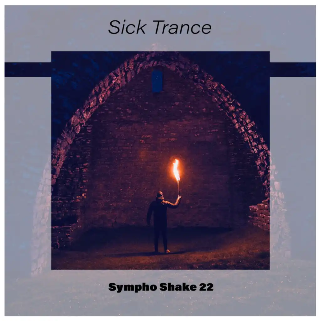 Sick Trance Sympho Shake 22