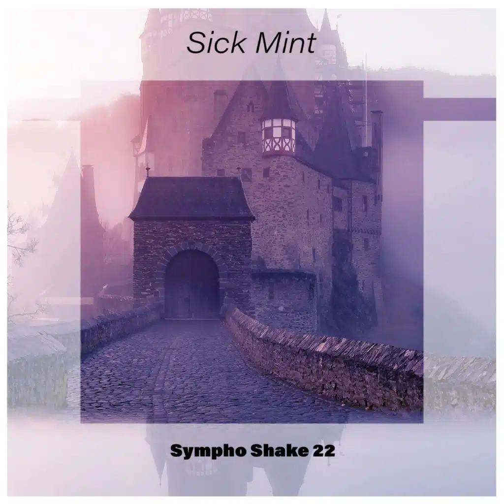 Sick Mint Sympho Shake 22
