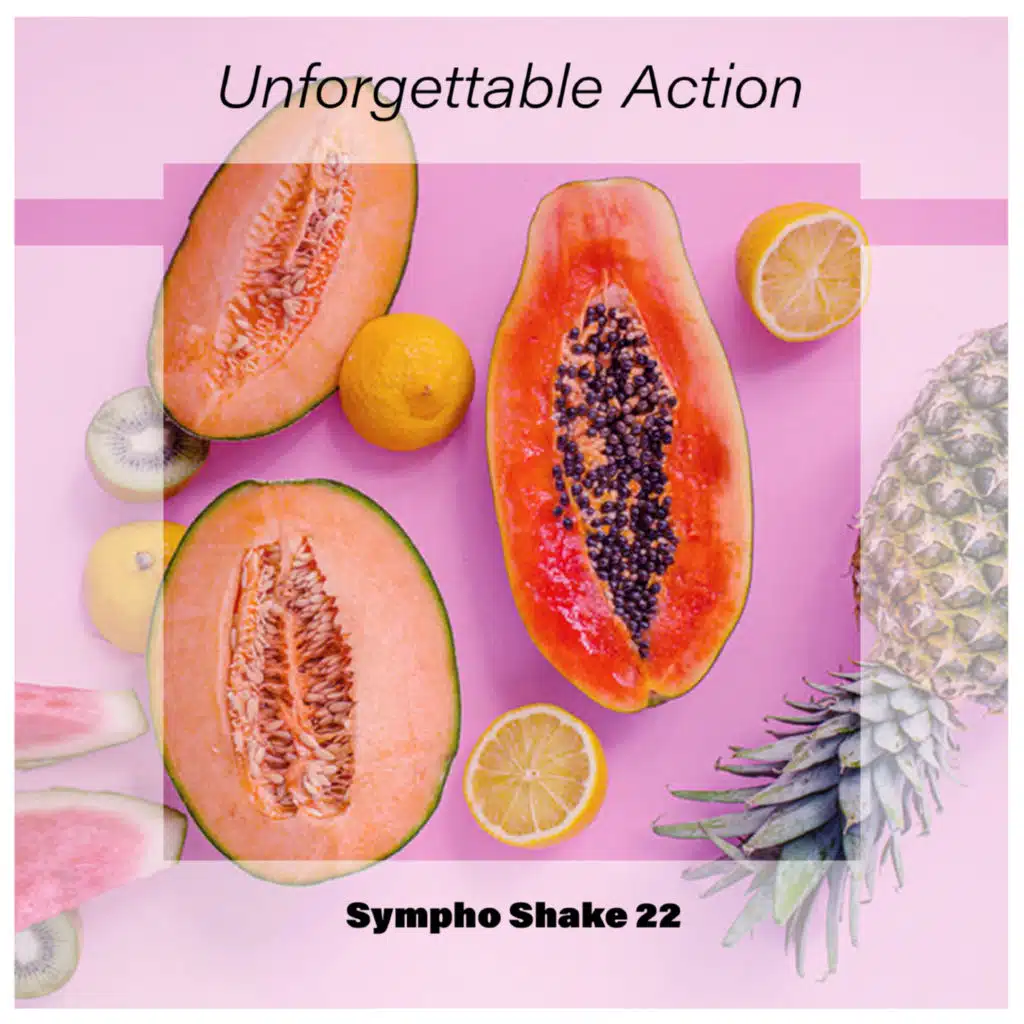 Unforgettable Action Sympho Shake 22