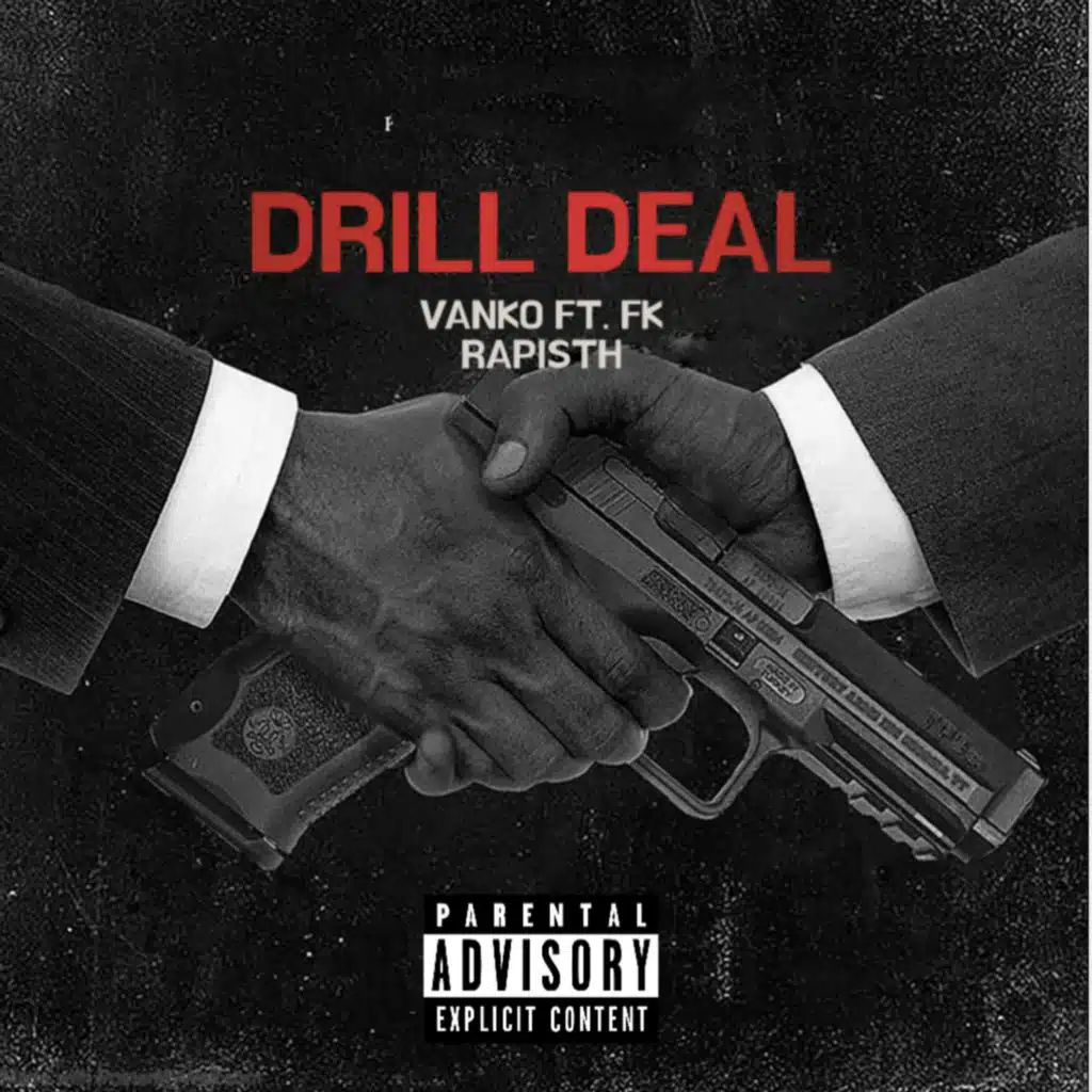 Drill Deal (feat. FK Rapisths)