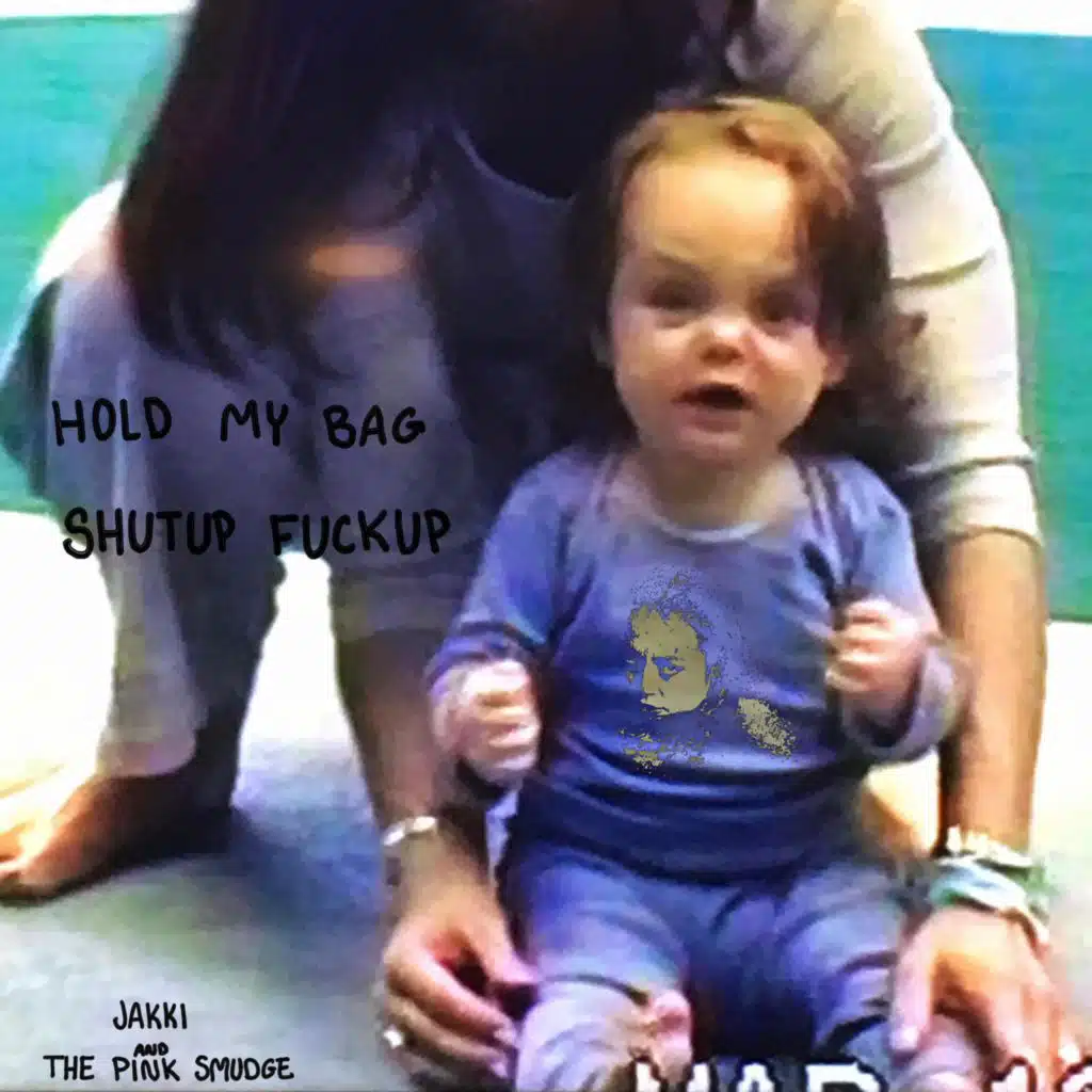 Hold My Bag / Shutup Fuckup