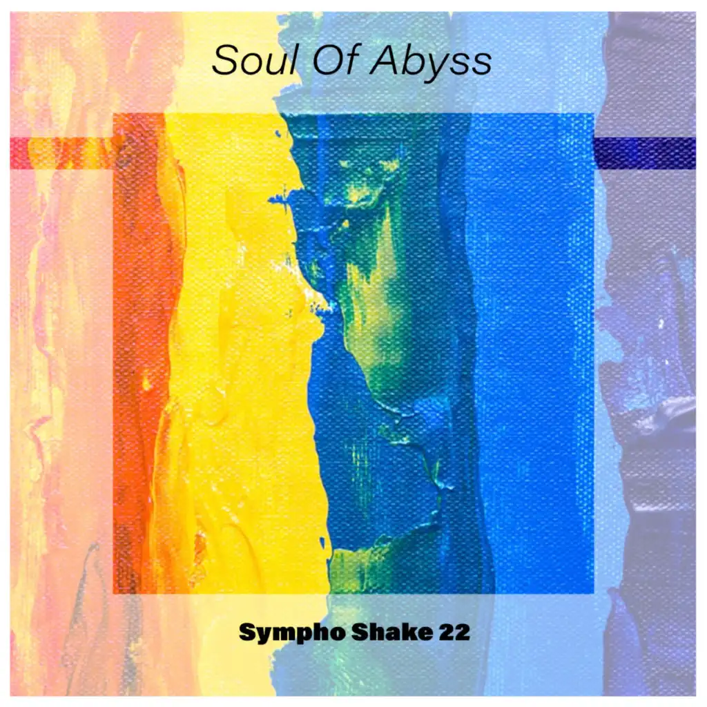 Soul Of Abyss Sympho Shake 22