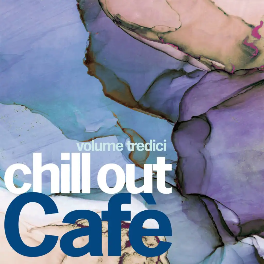 Chill Out Cafè (Volume Tredici)