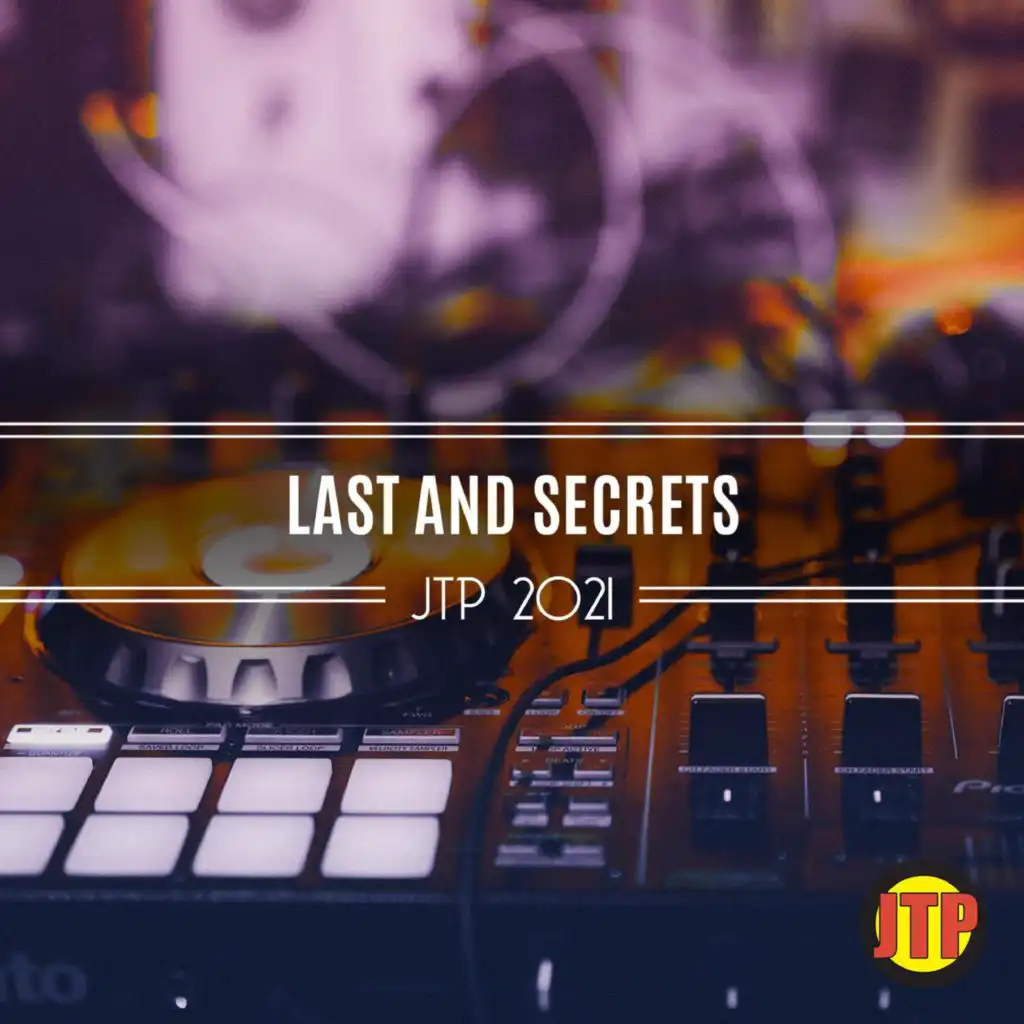 Last And Secrets Jtp 2021