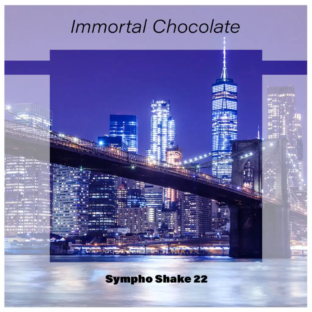 Immortal Chocolate Sympho Shake 22