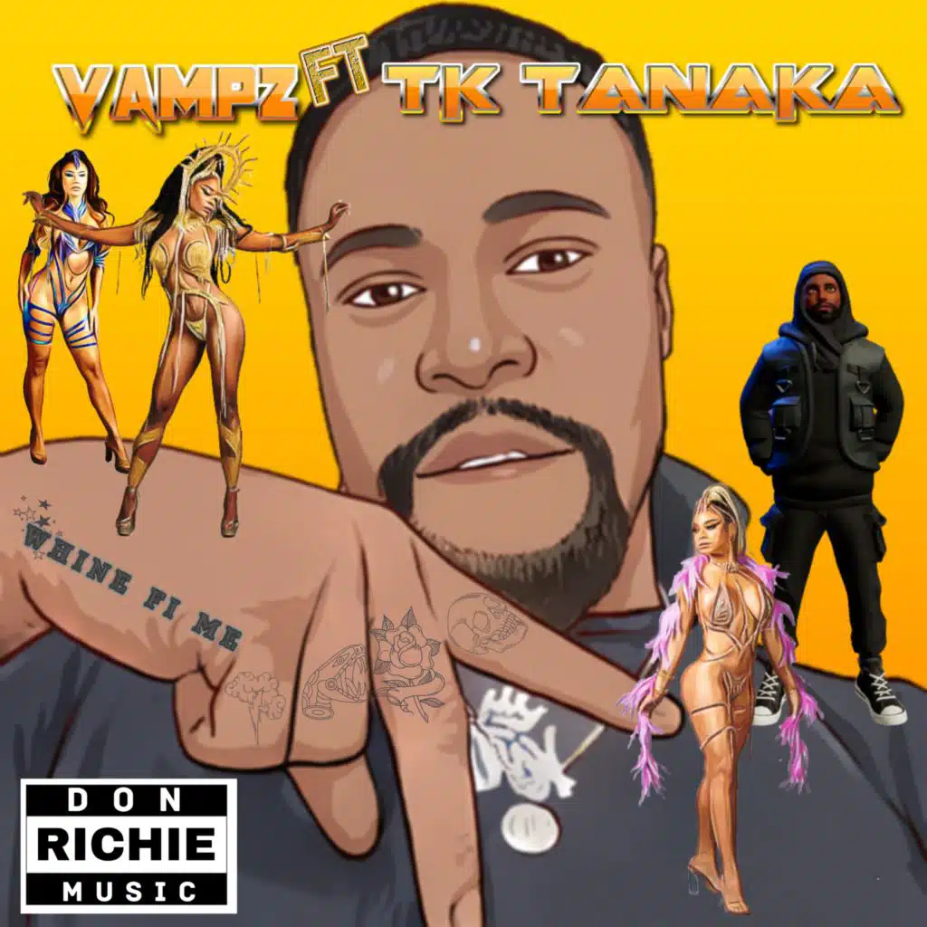Whine Fi Me (feat. Don Richie & Tk Tanaka)