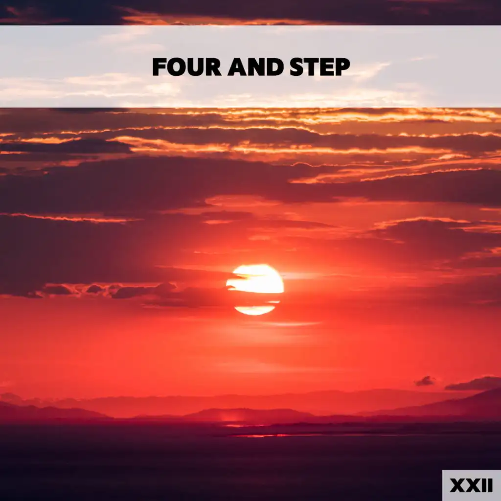 Four And Step XXII
