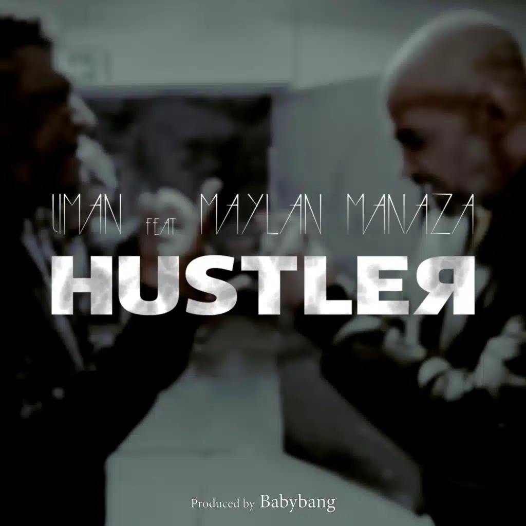 Hustler (feat. Maylan Manaza)