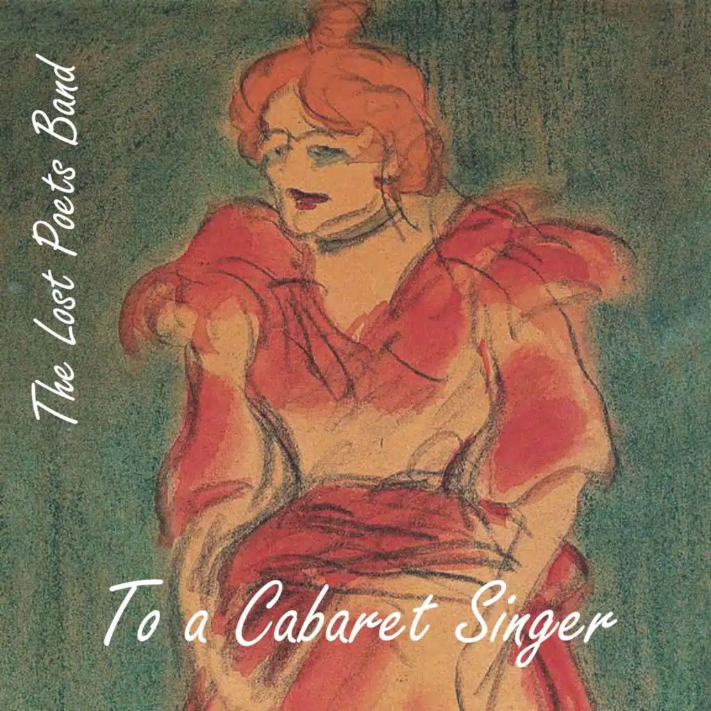 To a Cabaret Singer