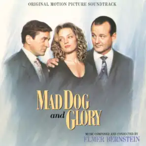 Mad Dog And Glory (Original Motion Picture Soundtrack)