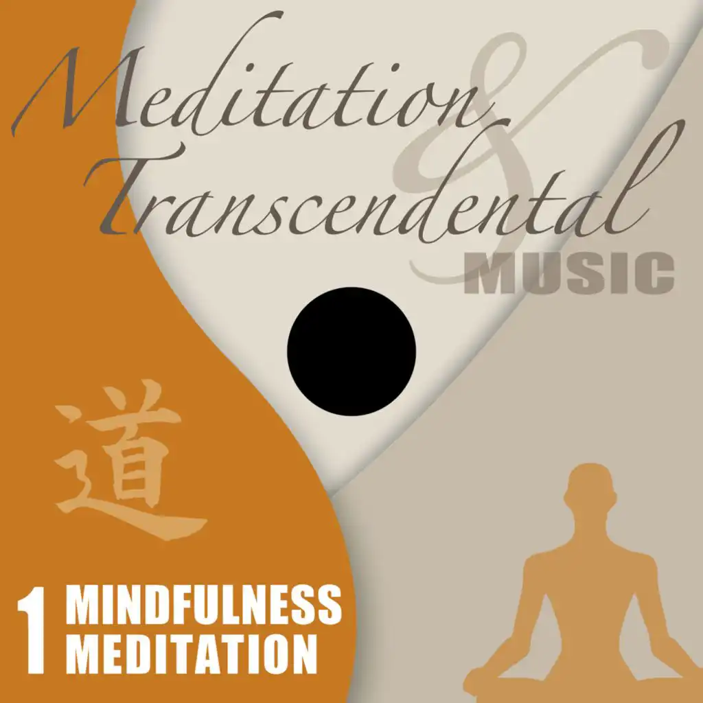 Meditation & Transcendental Music - Mindfulness Meditation