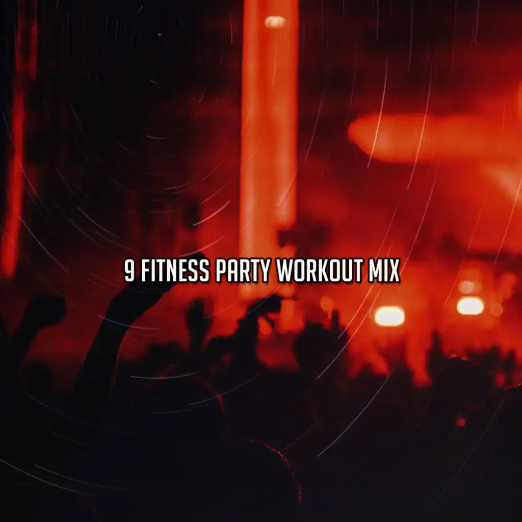 9 Fitness Party Workout Mix