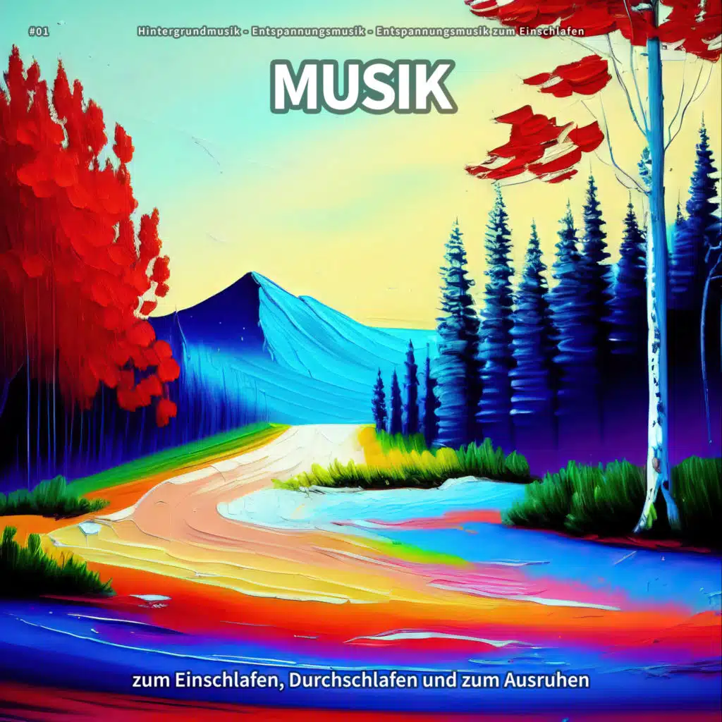 Hintergrundmusik & Entspannungsmusik zum Einschlafen