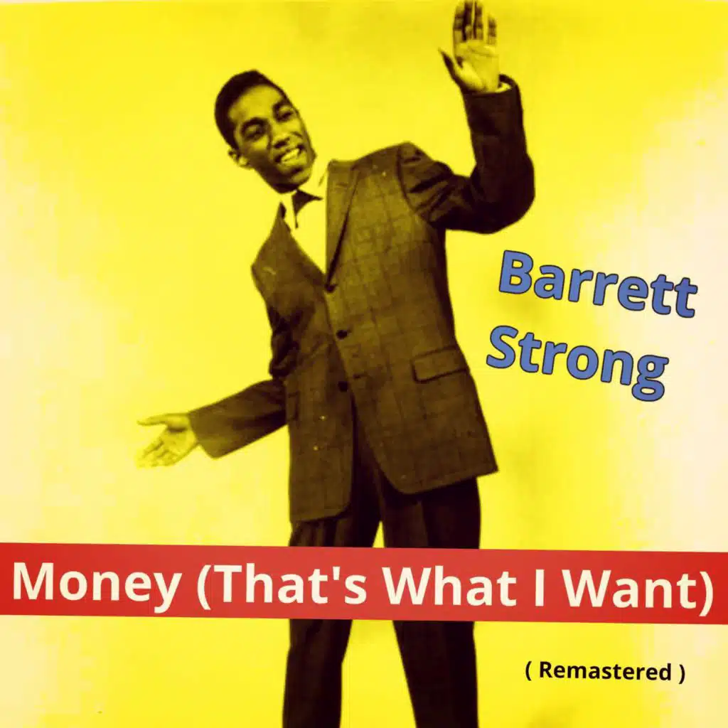Money, That's What I Want (Remastered)