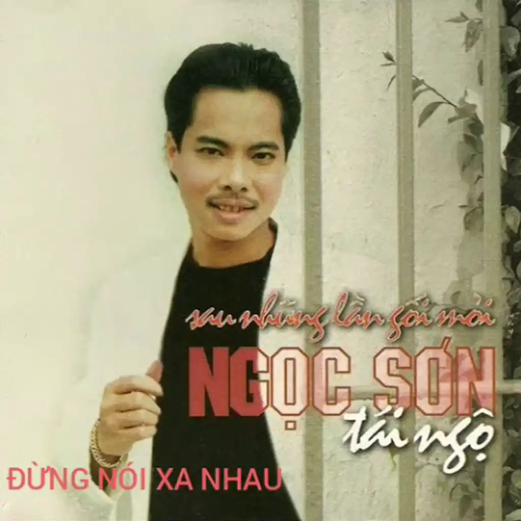 Đừng Nói Xa Nhau