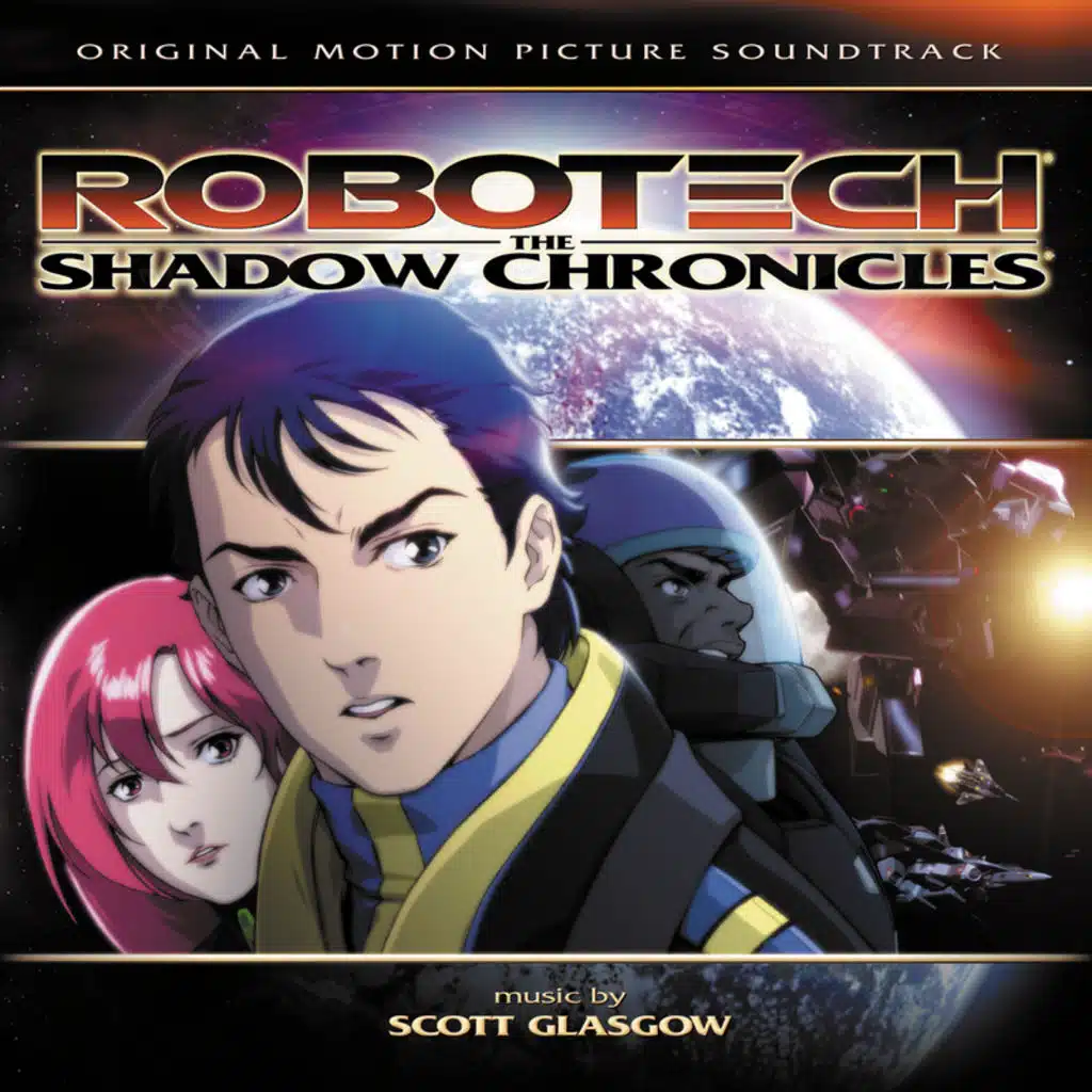 Robotech: The Shadow Chronicles (Original Motion Picture Soundtrack)