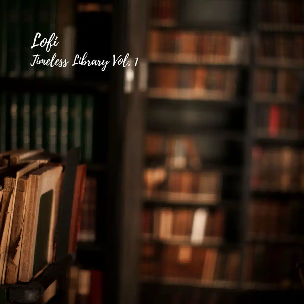 Lofi: Timeless Library Vol. 1